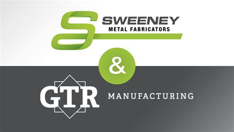 Sweeney Metal Fabricators is Now Part of GTR Manufacturing